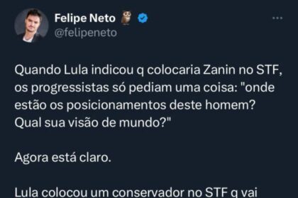 Felipe Neto critica nomeação do Zanin: 