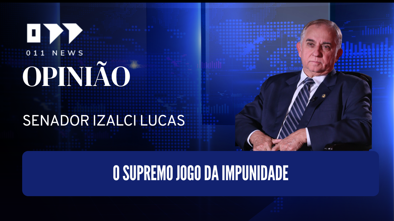 O supremo jogo da impunidade