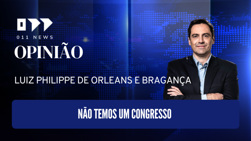 Não temos um Congresso