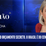 Viva o orçamento secreto. O Brasil é do Centrão