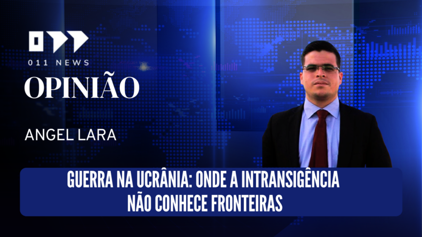 Guerra na Ucrânia: Onde a intransigência não conhece fronteiras