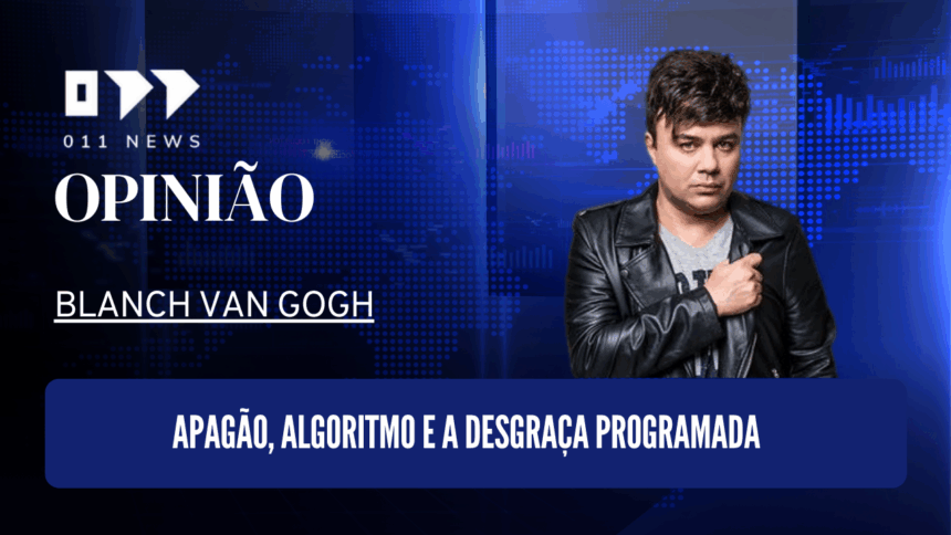 Apagão, algoritmo e a desgraça programada