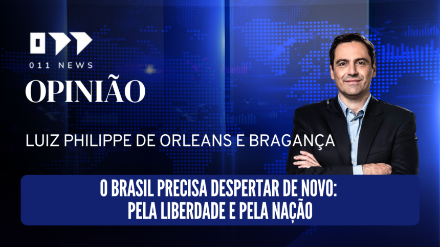 O Brasil Precisa Despertar de Novo: Pela Liberdade e Pela Nação