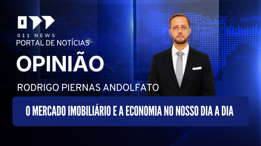 O mercado imobiliário e a economia no nosso dia a dia