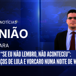 “Se eu não lembro, não aconteceu”: Os abraços de Lula e Vorcaro numa noite de Whisky