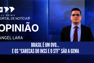 Brasil é um ovo… e os “carecas do INSS e o STF” são a gema