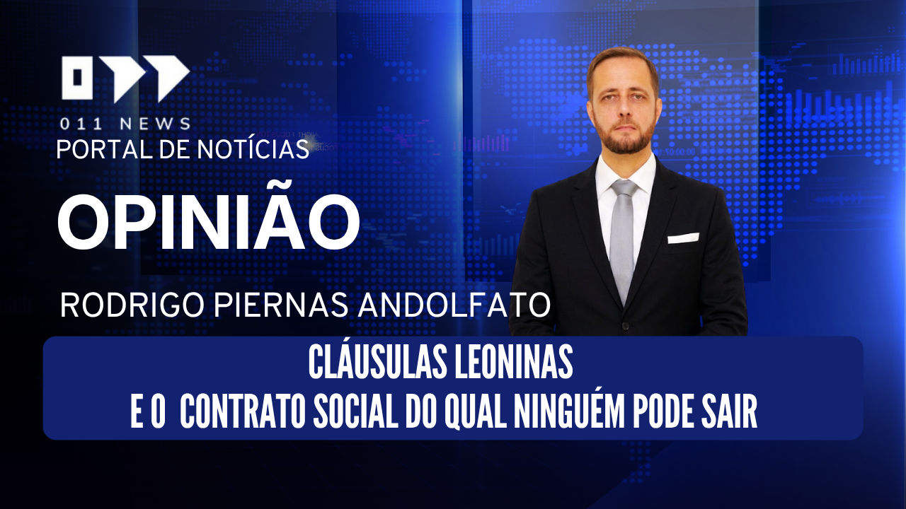Cláusulas leoninas e o contrato social do qual ninguém pode sair