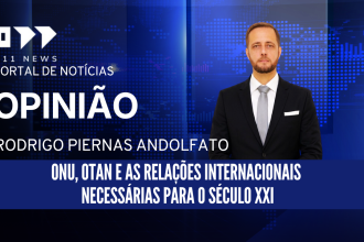 ONU, OTAN e as relações internacionais necessárias para o século XXI
