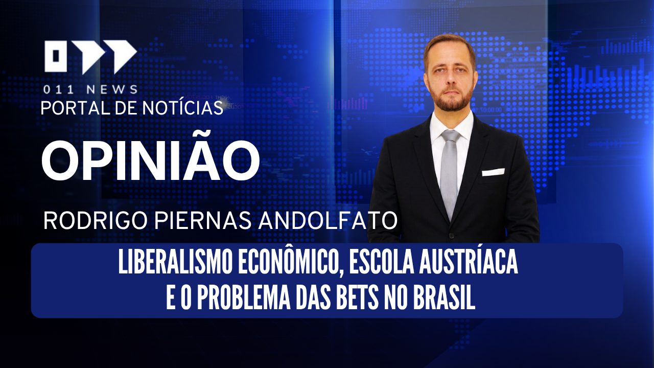 Liberalismo econômico, Escola Austríaca e o problema das bets no Brasil